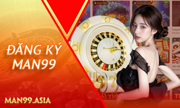 Đăng ký MAN99