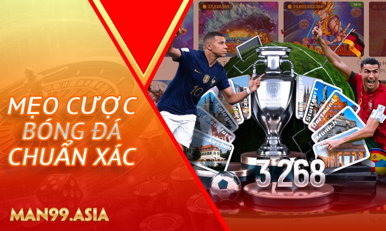 Mẹo Cược Bóng Đá Chuẩn Xác