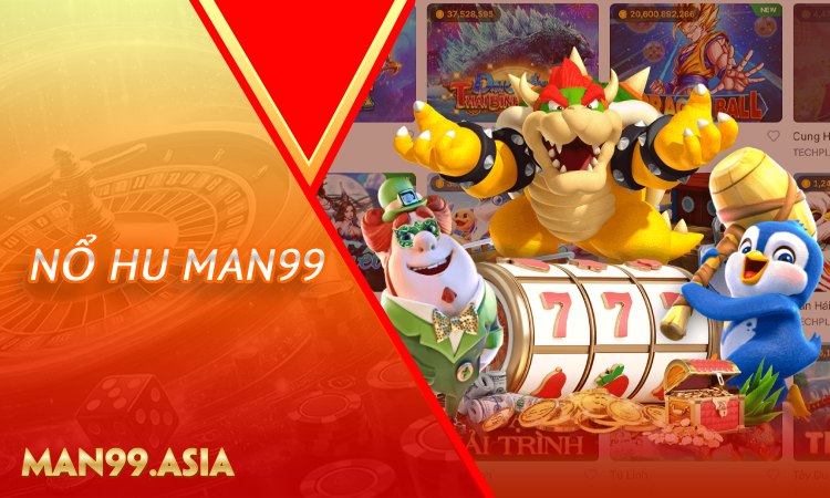Nổ hũ MAN99